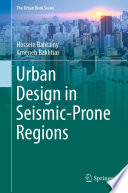 Urban Design in Seismic-Prone Regions /