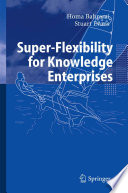 Super-flexibility for knowledge enterprises /