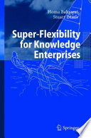 Super-flexibility for knowledge enterprises /