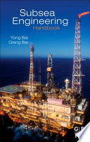 Subsea engineering handbook /