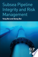 Subsea pipeline integrity and risk management /