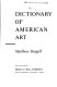 Dictionary of American art /