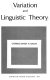 Variation and linguistic theory /