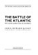 The Royal Naval Museum book of the Battle of the Atlantic : the corvettes and their crews : an oral history /