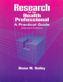 Research for the health professional : a practical guide /
