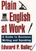 The plain English approach to business writing /