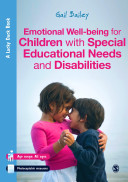 Emotional well-being for children with special educational needs and disabilities : a guide for practitioners /