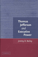 Thomas Jefferson and executive power /