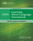 Learning about language assessment : dilemmas, decisions, and directions /