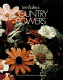 Lee Bailey's Country flowers : gardening and bouquets from spring to fall /