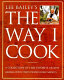 Lee Bailey's the way I cook /