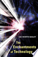The enchantments of technology /