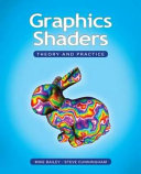 Graphics shaders : theory and practice /