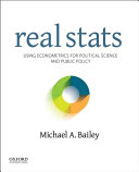 Real stats : using econometrics for political science and public policy /