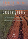 Ecoregions : the ecosystem geography of the oceans and continents : with 106 illustraions, with 55 in color /