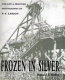 Frozen in silver : the life & frontier photography of P.E. Larson /