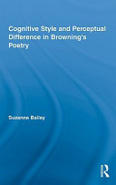 Cognitive style and perceptual difference in Browning's poetry /