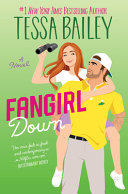 Fangirl down : a novel /