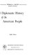 A diplomatic history of the American people /