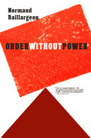 Order without power : an introduction to anarchism, history and current challenges /