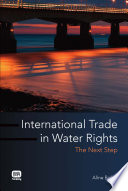 International trade in water rights : the next step /