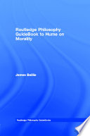 Routledge philosophy guidebook to Hume on morality /