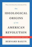The ideological origins of the American Revolution /