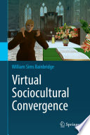 Virtual sociocultural convergence /