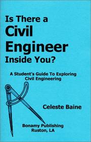 Is there a civil engineer inside you? : a student's guide to exploring civil engineering /
