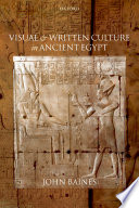 Visual and written culture in ancient Egypt /