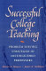 Successful college teaching : problem-solving strategies of distinguished professors /