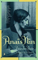 Anaïs Nin : a biography /
