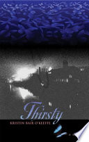 Thirsty : a novel /