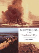 Shipwrecks of the Forth and Tay /