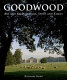 Goodwood : art and architecture, sport and family /