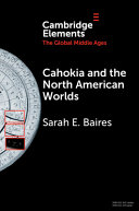 Cahokia and the North American worlds /
