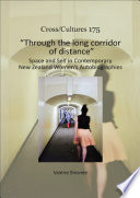 "Through the long corridor of distance" : space and self in contemporary New Zealand women's autobiographies /