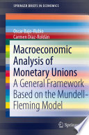 Macroeconomic analysis of monetary unions : a general framework based on the Mundell-Fleming model /