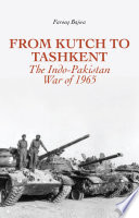 From Kutch to Tashkent : the Indo-Pakistan war of 1965 /