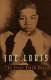 Joe Louis : the great Black hope /