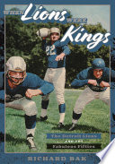 When Lions were kings : the Detroit Lions and the fabulous fifties /