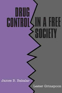 Drug control in a free society /
