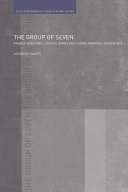 The Group of Seven : finance ministries, central banks and global financial governance /