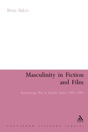 Masculinity in fiction and film : representing men in popular genres 1945-2000 /