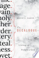 The Decalogue : living as the people of God /