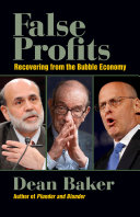 False profits : recovering from the bubble economy /