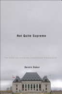 Not quite supreme : the courts and coordinate constitutional interpretation /