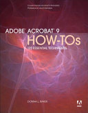 Adobe Acrobat 9 how-tos : 125 essential techniques /