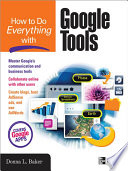 How to do everything with Google tools /