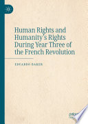 Human Rights and Humanity's Rights During Year Three of the French Revolution /